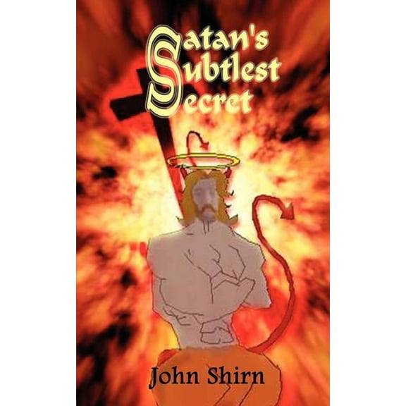 Satan's Subtlest Secret, (Paperback)