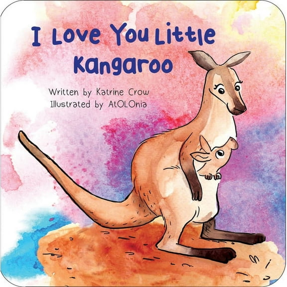 I Love You Little Kangaroo, (Board Book)