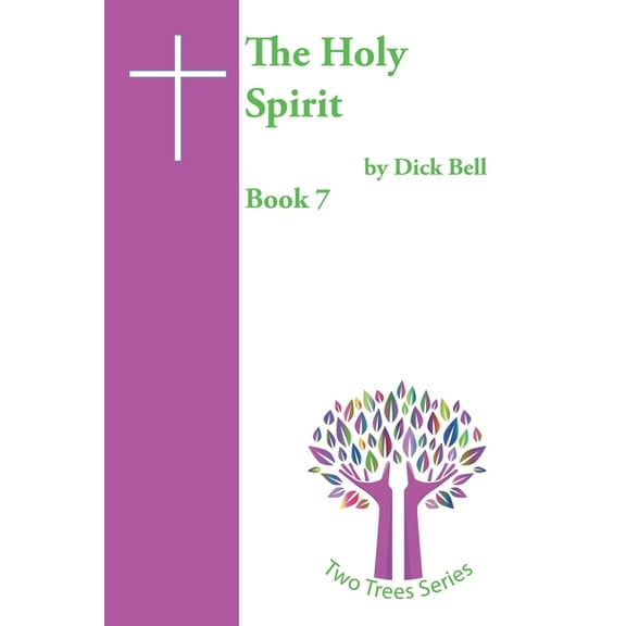 The Two Trees: The Holy Spirit (Paperback)