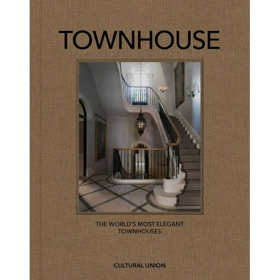 Townhouse: The World's Most Elegant Townhouses, (Hardcover)