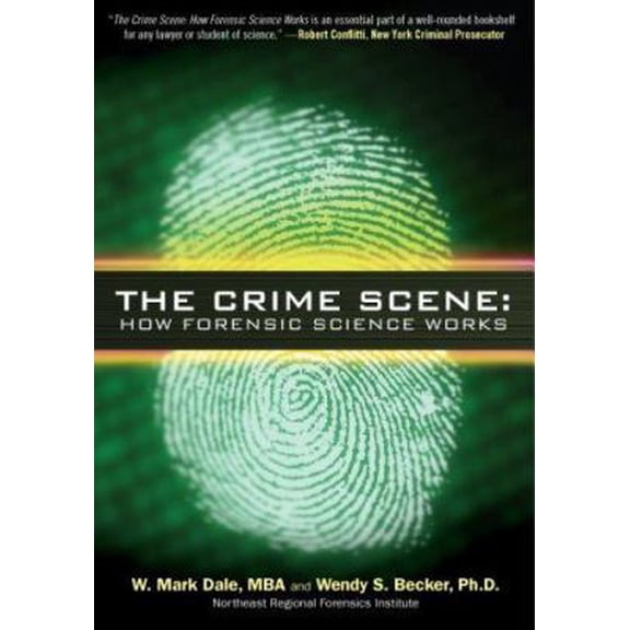 Pre-Owned The Crime Scene: How Forensic Science Works (Paperback) 1427796327 9781427796325