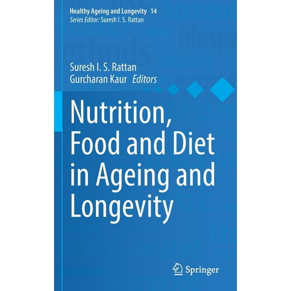 Healthy Ageing and Longevity Nutrition, Food and Diet in Ageing and Longevity, Book 14, (Hardcover)