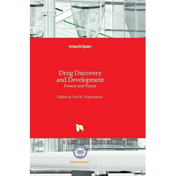 Drug Discovery and Development: Present and Future (Hardcover)