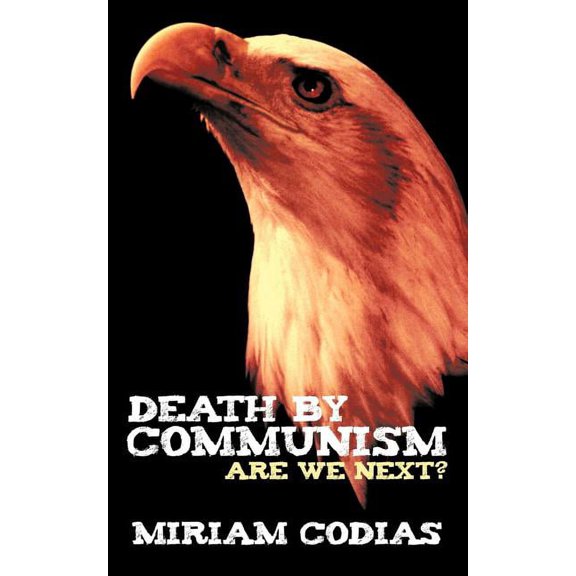 Death by Communism : Are We Next?
