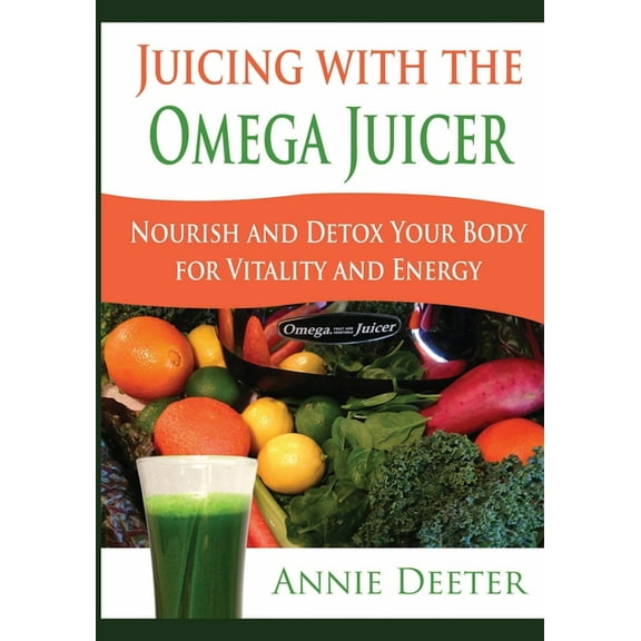 Juicing with the Omega Juicer: Nourish and Detox Your Body for Vitality and Energy, (Paperback)