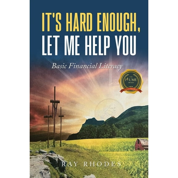 It's Hard Enough, Let Me Help You : Basic Financial Letiracy (Paperback)