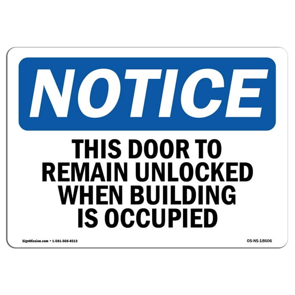 SignMission OS-NS-A-1218-L-18606 12 x 18 in. OSHA Notice Sign - This Door to Remain Unlocked When Building