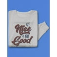 thumbnail image 3 of Nice Good Tagline Sweatshirt Men -GoatDeals Designs, Male Large, 3 of 4