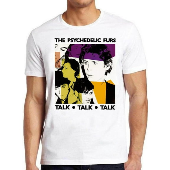 The Psychedelic Furs T Shirt Talk Talk Talk Punk Rock, Unisex-Shirts