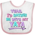 thumbnail image 3 of Inktastic Yeah I'd Rather Be with My Yaya in Pink Blue and Purple Boys or Girls Baby Bib, 3 of 4