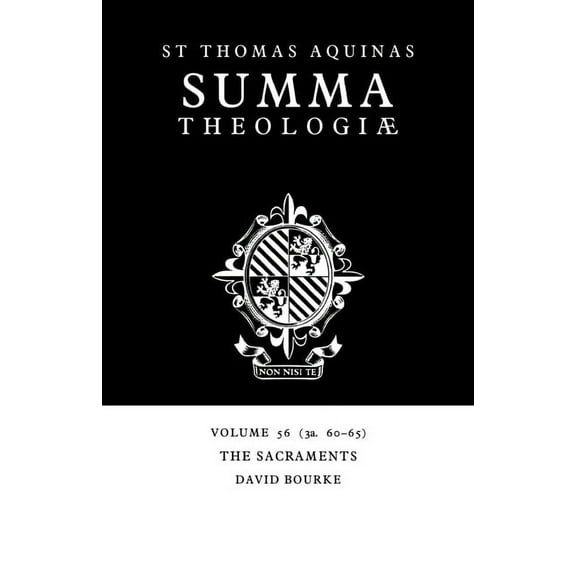 Summa Theologiae (Cambridge University P Summa Theologiae: Volume 56, the Sacraments: 3a. 60-65, Book 56, (Paperback)
