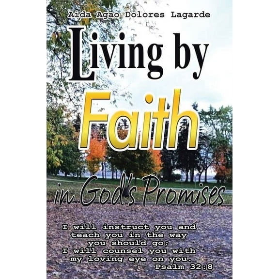 Living by Faith in God's Promises (Paperback)