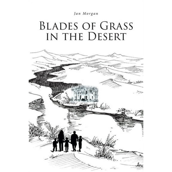 Blades of Grass in the Desert, (Paperback)