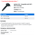 thumbnail image 2 of Ignition Coil - Compatible with 2007 - 2016 Ford Edge 2008 2009 2010 2011 2012 2013 2014 2015, 2 of 2