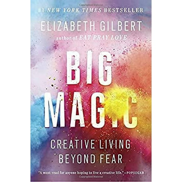 Big Magic : Creative Living Beyond Fear 9781594634727 Used / Pre-owned