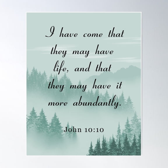 John 10:10, Bible Verse Poster Wall Art, Modern Wall Decor For Living Room Bedroom, 8x12 UNFRAMED
