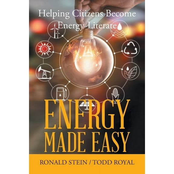 Energy Made Easy: Helping Citizens Become Energy-Literate (Paperback)