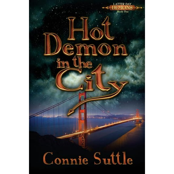Latter Day Demons Hot Demon in the City, Book 1, (Paperback)