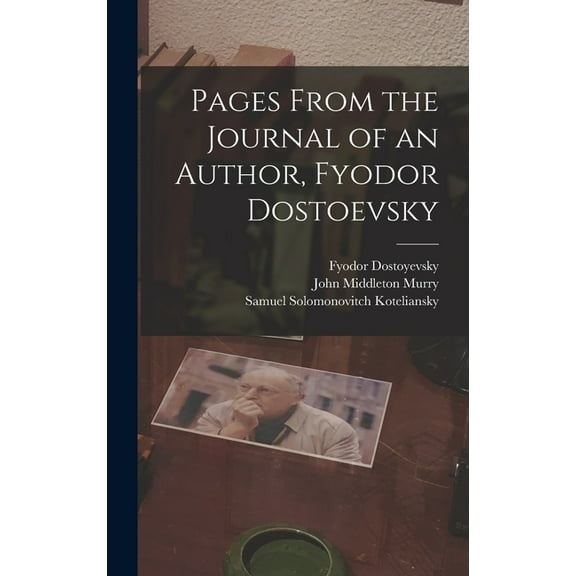 Pages From the Journal of an Author, Fyodor Dostoevsky (Hardcover)