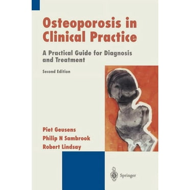 Osteoporosis in Clinical Practice: A Practical Guide for Diagnosis and Treatment (Paperback)
