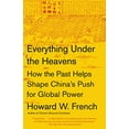 thumbnail image 2 of Pre-Owned Everything Under the Heavens: How the Past Helps Shape China's Push for Global Power (Paperback) 0804172455 9780804172455, 2 of 2
