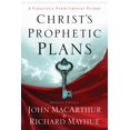 thumbnail image 1 of Pre-Owned Christ's Prophetic Plans: A Futuristic Premillennial Primer, 9780802401618, 0802401619, Paperback, First Edition edition, 1 of 1