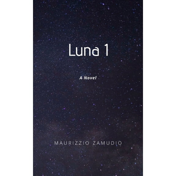 Luna 1: Luna 1 (Series #1) (Paperback)