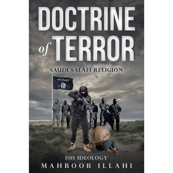 Doctrine of Terror: Saudi Salafi Religion, (Paperback)