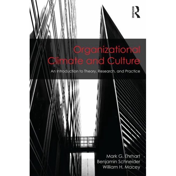 Organization and Management Organizational Climate and Culture: An Introduction to Theory, Research, and Practice, (Paperback)
