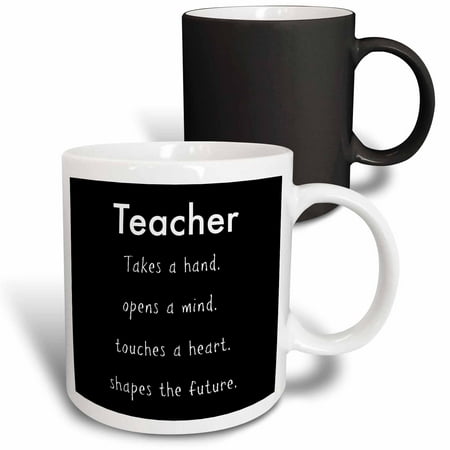 

3dRose Teacher takes a hand opens a mind touches a heart shapes the future Magic Transforming Mug 11oz