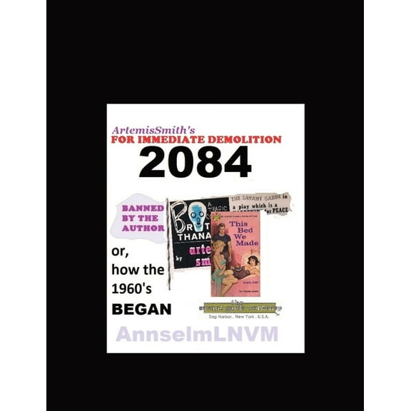 ArtemisSmith's FOR IMMEDIATE DEMOLITION 2084, (Paperback)