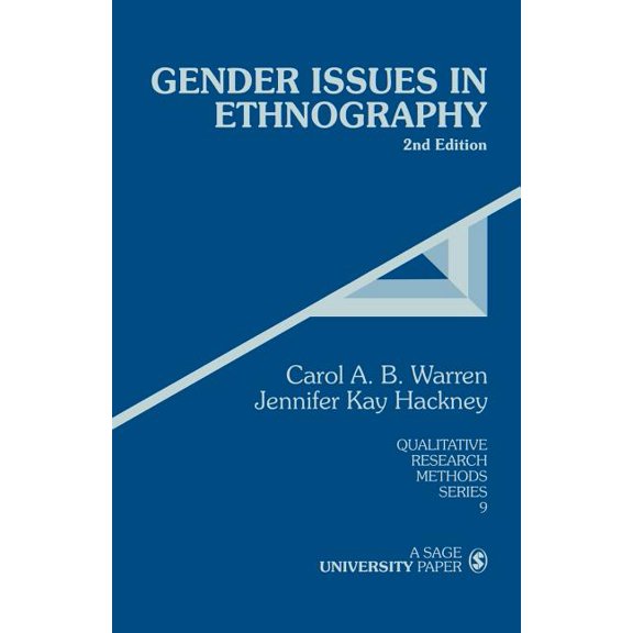 Qualitative Research Methods Gender Issues in Ethnography, Book 9, (Paperback)