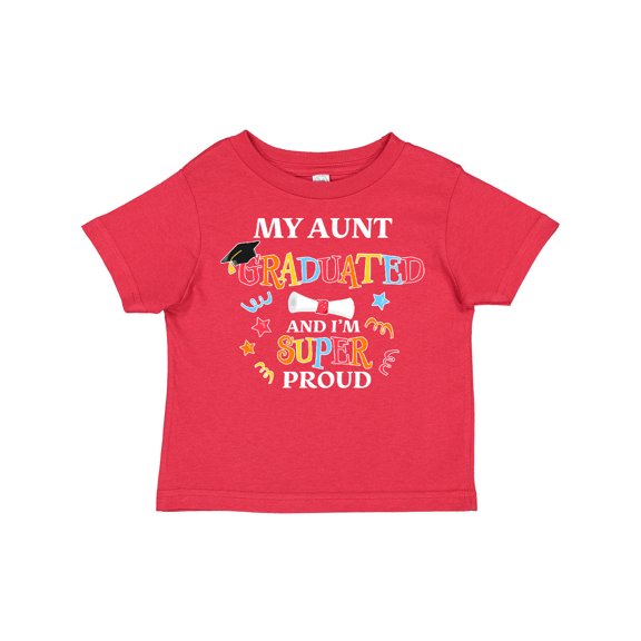 Inktastic My Aunt Graduated and I'm Super Proud Boys or Girls Toddler T-Shirt