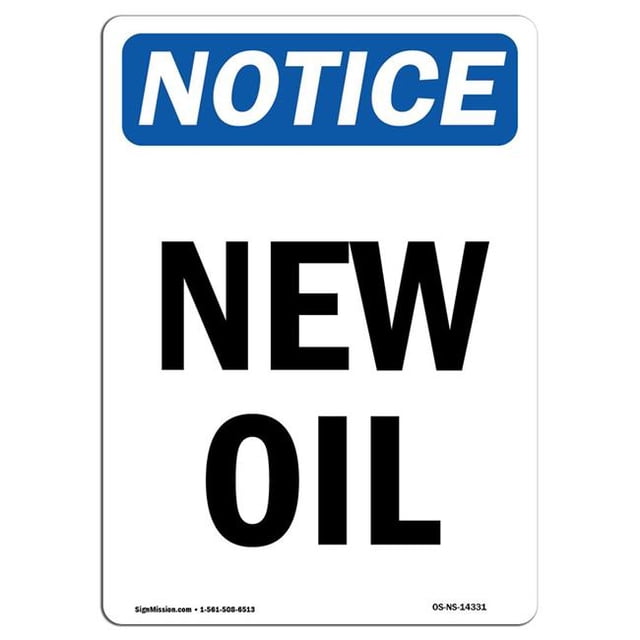 SignMission OS-NS-A-1218-V-14331 12 x 18 Po Panneau d'Avertissement OSHA - Huile Neuve