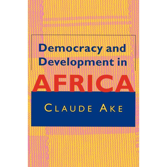 Democracy and Development in Africa, (Paperback)