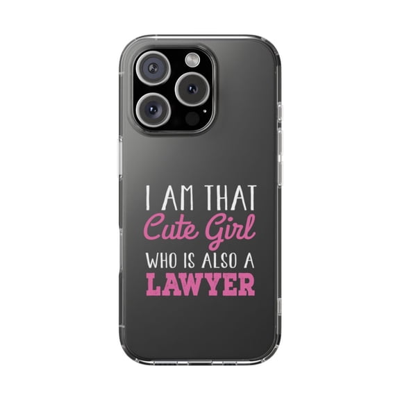DistinctInk Clear Hybrid Case for Apple iPhone 16 Pro (6.3" Screen) - I Am That Cute Girl Who Is Also a Lawyer - Tempered Glass Back