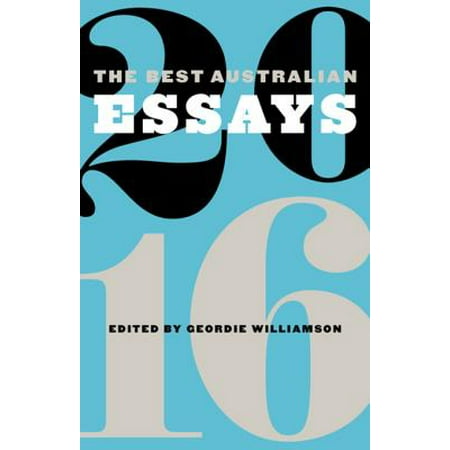 The Best Australian Essays 2016 - eBook