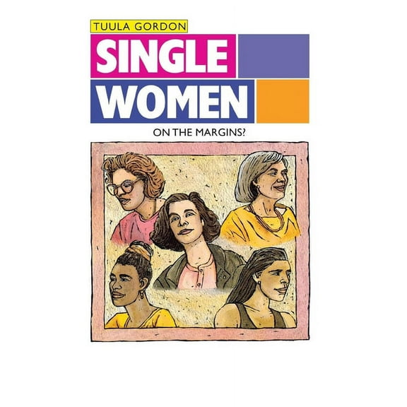 Single Women: On the Margins?, (Paperback)