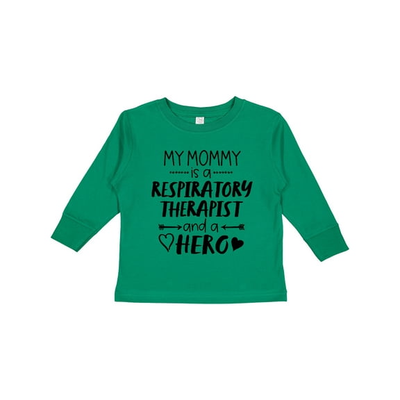 Inktastic My Mommy is a Respiratory Therapist and a Hero Boys or Girls Long Sleeve Toddler T-Shirt