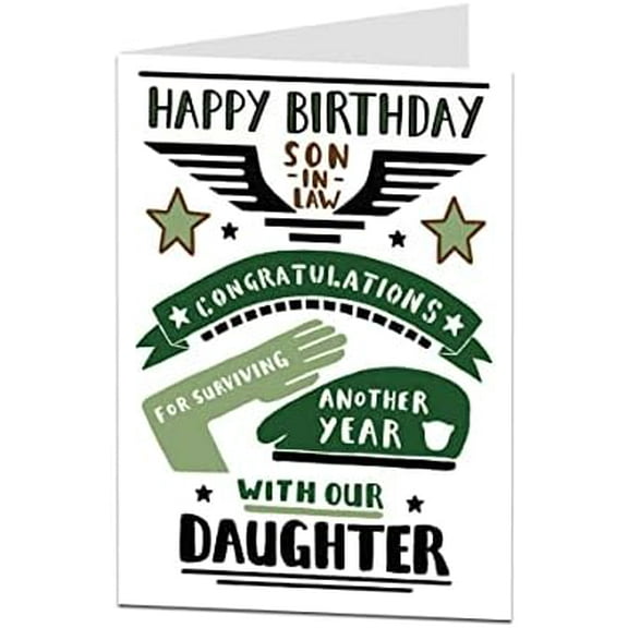 Funny Son In Law Birthday Card For Him Adults. Congratulations For Surviving Another Year With Our Daughter$$Office