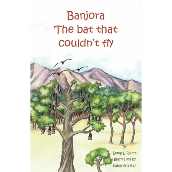 Banjora: The Bat That Couldn't Fly, (Paperback)