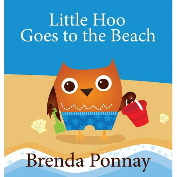 Little Hoo Goes to the Beach, (Hardcover)