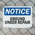 thumbnail image 4 of Ground Under Repair OSHA Notice Rigid Plastic Sign 18 Inch x 12 Inch - 10 Pack, 4 of 8