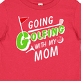 thumbnail image 4 of Inktastic Going Golfing with My Mom Kids Golf Boys or Girls Baby T-Shirt, 4 of 5