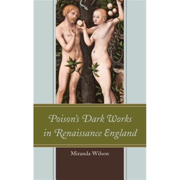 Pre-Owned Poison's Dark Works in Renaissance England, (Paperback)