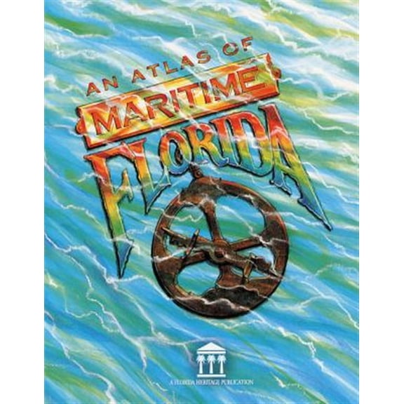 Pre-Owned An Atlas of Maritime Florida: Roger C. Smith...[Et Al] (Paperback) 081301512X 9780813015125