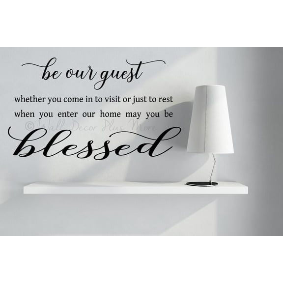 Be Our Guest Wall Decal Sticker Blessed Vinyl Art Lettering Home Decor 23x14-Inch Black