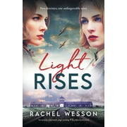 The Resistance Sisters: Light Rises: An utterly emotional, page-turning WW2 historical novel (Paperback)