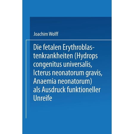 ISBN 9783662275498 product image for Die Fetalen Erythroblastenkrankheiten (Hydrops Congenitus Universalis, Icterus N | upcitemdb.com