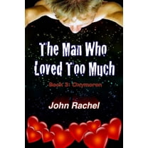 The Man Who Loved Too Much - Book 3, (Paperback)